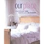 Our Place: Improve Your Home, Improve Your Relationship