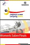 Fencing DVD Women's Saber World Championships Leipzig 2005