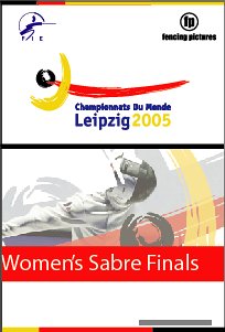 Fencing DVD Women's Saber World Championships Leipzig 2005