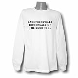 CARUTHERSVILLE Birthplace of the Bootheel Long Sleeve T-shirt Large White