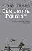 Der
dritte
Polizist