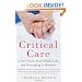 Critical Care: A New Nurse Faces Death, Life, and Everything in Between