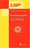  : Astrotomography: Indirect Imaging Methods in Observational Astronomy