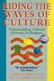 Riding the Waves of Culture: Understanding Cultural Diversity in Business