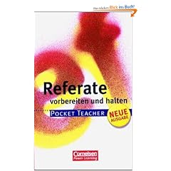 Pocket Teacher - Sekundarstufe I / Referate: Vorbereiten und halten
