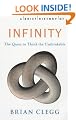 Brief History of Infinity: The Quest to Think the Unthinkable