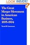 The Great Merger Movement in American Business, 1895-1904