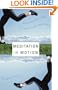 Meditation in Motion: Exercise Your Body and Soul--At the Same Time!