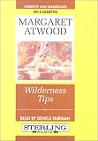 Wilderness Tips: Complete & Unabridged