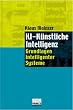 KI - K�nstliche Intelligenz. Grundlagen intelligenter Systeme