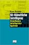 KI - K�nstliche Intelligenz. Grundlagen intelligenter Systeme