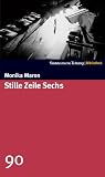 Stille Zeile Sechs. SZ-Bibliothek Band 90 - Monika Maron