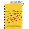 The Worst-Case Scenario Survival Handbook: Extreme Edition (Worst-Case Scenario Survival Handbooks)
