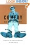 Comedy Is A Man In Trouble: Slapstick in American Movies