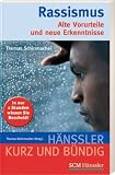 Rassismus: Alte Vorurteile und neue Erkenntnisse - Thomas Schirrmacher