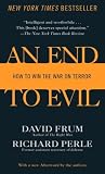 An End to Evil: How to Win the War on Terror
