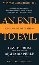 An End to Evil: How to Win the War on Terror