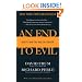 An End to Evil: How to Win the War on Terror