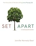 Set apart : a 6-week study of the Beatitudes