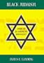 Black Judaism: Story of a an American Movement