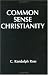 Common Sense Christianity
