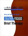 Handbook of Solution-Focused Brief Therapy (Jossey-Bass Psychology)