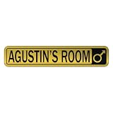  AGUSTIN 'S ROOM  STREET SIGN NAME