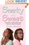 Snarky and Sweet: A Romantic Comedy about Twins, Texas and a Big Red Diamond
