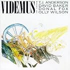 Click here to buy Videmus: Works by Anderson, Baker, Fox, Watson by  Oliver Lake, Mark Churchill, Eric Thomas, Thomas Jefferson Anderson, and David Baker .
