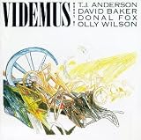 Videmus: Works by Anderson, Baker, Fox, Watson