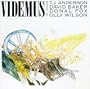 Videmus: Works by Anderson, Baker, Fox, Watson