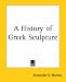 A History of Greek Sculpture