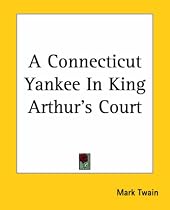 A Connecticut Yankee In King Arthur's Court