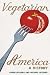 Book Vegetarian America: A History