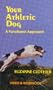 Your Athletic Dog: A Functional Approach [VHS]
