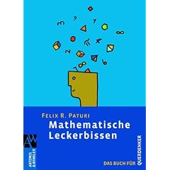Mathematische Leckerbissen: Das Buch f�r Querdenker