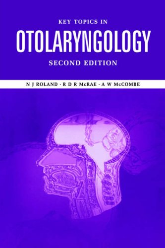 Key Topics in Otolaryngology (Key Topics)