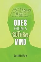 Odes from a Cluttered Mind