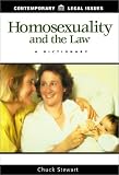 Homosexuality and the Law: A Dictionary (Contemporary Legal Issues Series)