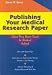Publishing Your Medical Research Paper; What They Don't Teach You in Medical School