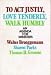 To Act Justly, Love Tenderly, Walk Humbly: An Agenda for Ministers