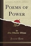 Poems of Power (Classic Reprint)