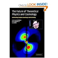 The Future of Theoretical Physics and Cosmology: Celebrating Stephen Hawking's Contributions to Physics