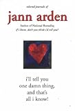 Ill Tell You One Damn Thing, and Thats All I Know!