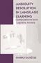 Ambiguity in Language Learning: Computational and Cognitive Models (Center for the Study of Language and Information - Lecture Notes)