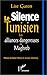 Le silence tunisien: Les alliances dangereuses au Maghreb