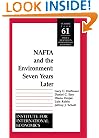 NAFTA and the Environnment : Seven Years Later (Policy Analyses in International Economics)