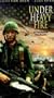 Under Heavy Fire