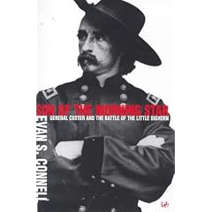 Son of the Morning Star: General Custer and the Battle of the Little Bighorn