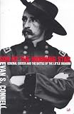 Son of the Morning Star: General Custer and the Battle of the Little Bighorn